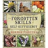 The Forgotten Skills of Self-Sufficiency Used by the Mormon Pioneers