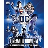 DC Cinematic Universe: A Celebration of DC at the Movies