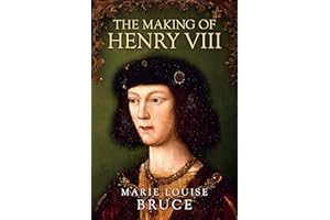 The Making of Henry VIII (Uncovering the Tudors)