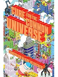 Cure for the Common Universe