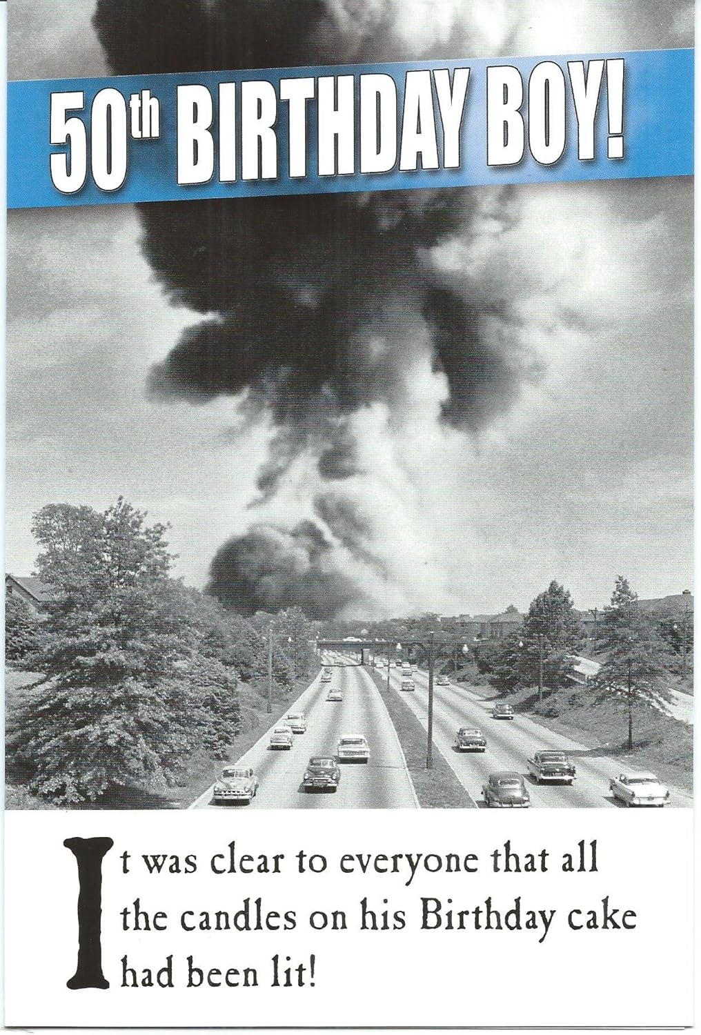 On the Ceiling, 50th Birthday Card for Him Funny Age 50 Male Birthday Card It Was Clear To Everyone That All the Candles!
