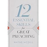 12 Essential Skills for Great Preaching