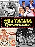 Australia Remember When