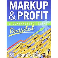 Markup & Profit: A Contractor's Guide, Revisited