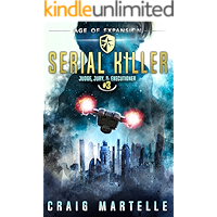 Serial Killer: A Space Opera Adventure Legal Thriller (Judge, Jury, & Executioner Book 3) book cover