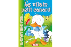 Le vilain petit canard: Contes et Histoires pour enfants (Il était une fois t. 5) (French Edition)