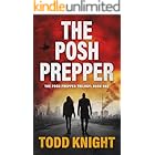 The Posh Prepper: A Post-Apocalyptic Survival Thriller (The Posh Prepper Trilogy, Book 1)