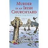 Murder in an Irish Churchyard (An Irish Village Mystery)