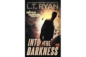 Into The Darkness: A Mystery Thriller (Mitch Tanner Book 2)