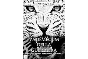 Vademecum della guerriera: Guida alla difesa personale femminile (Italian Edition)