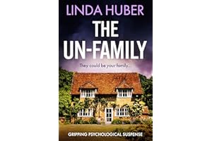 The Un-Family: gripping psychological suspense