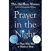 Prayer in the Night: For Those Who Work or Watch or Weep