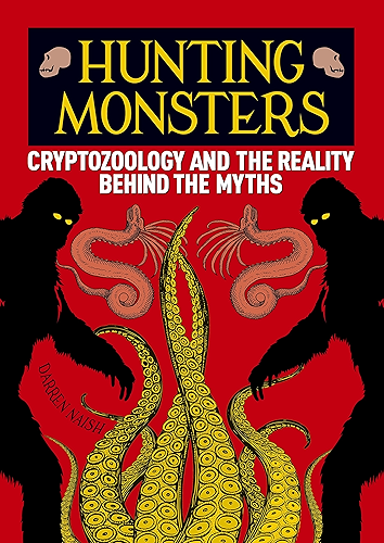Download Hunting Monsters: Cryptozoology and the Reality Behind the Myths (English Edition) PDF