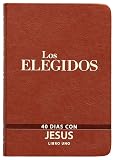 The Chosen - Libro uno: 40 días con Jesús (Spanish Edition)