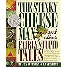 The Stinky Cheese Man and Other Fairly Stupid Tales