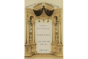Ancient Wisdom for Modern Men, Volume 9: Rosh haShanah