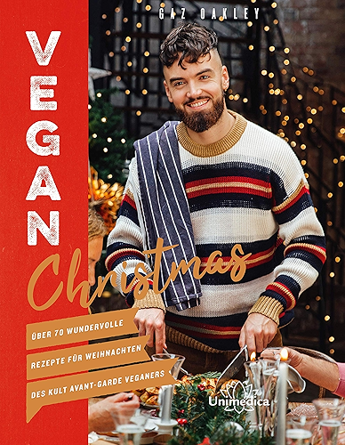Download Vegan Christmas: Über 70 wundervolle Rezepte für Weihnachten des Kult Avant-Garde Veganers (German Edition) PDF