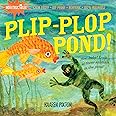 Indestructibles: Plip-Plop Pond!: Chew Proof · Rip Proof · Nontoxic · 100% Washable (Book for Babies, Newborn Books, Safe to 
