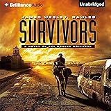 Survivors: A Novel of the Coming Collapse: A Novel