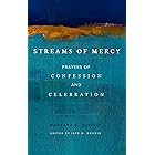 Streams of Mercy: Prayers of Confession and Celebration