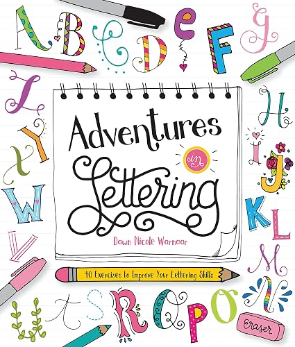 Download Adventures in Lettering: 40 Exercises to Improve Your Lettering Skills PDF