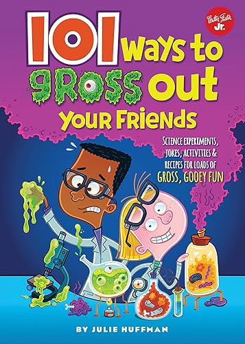 Download 101 Ways to Gross Out Your Friends PDF