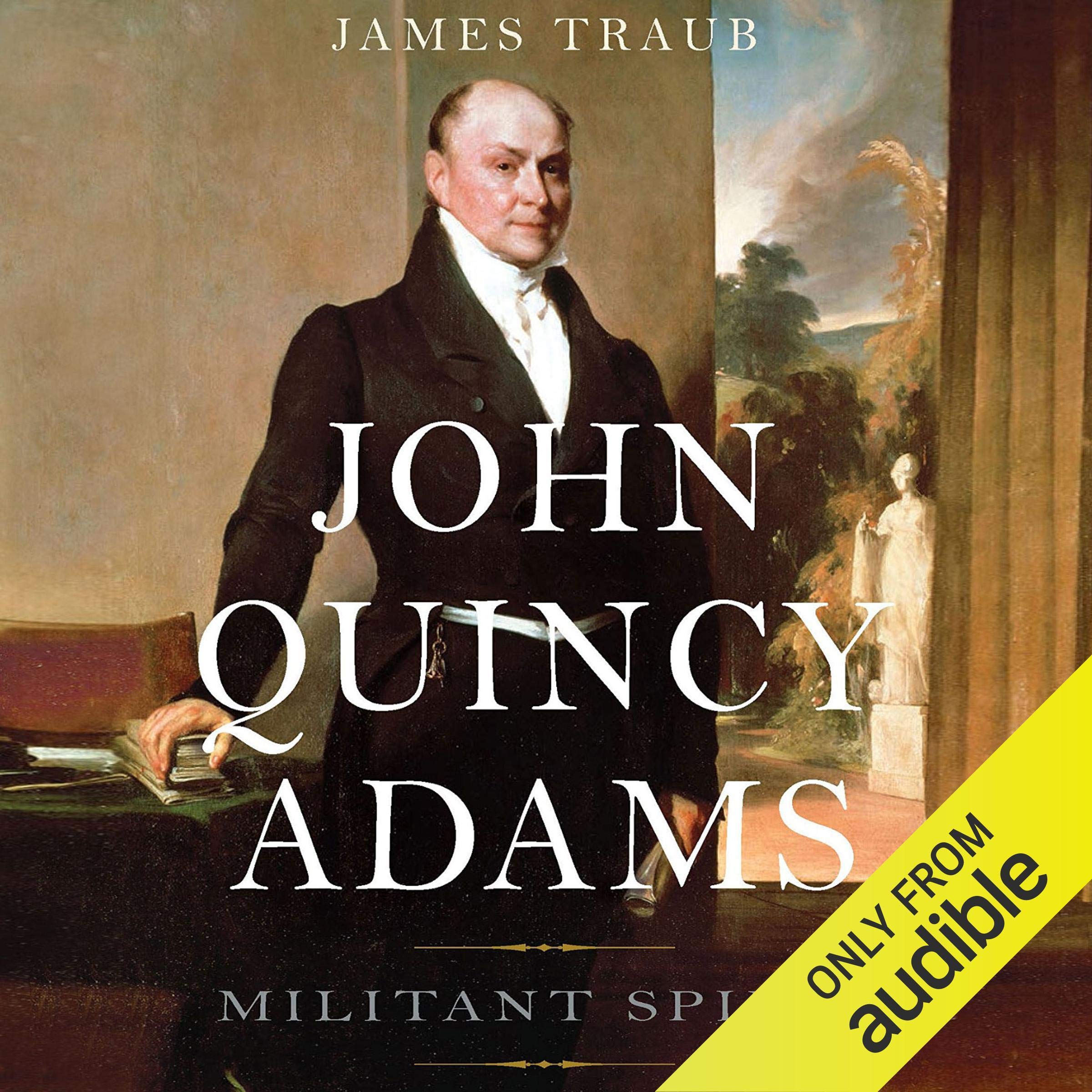 John Quincy Adams: Militant Spirit Image