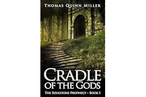 Cradle of the Gods (The Soulstone Prophecy Book 1)