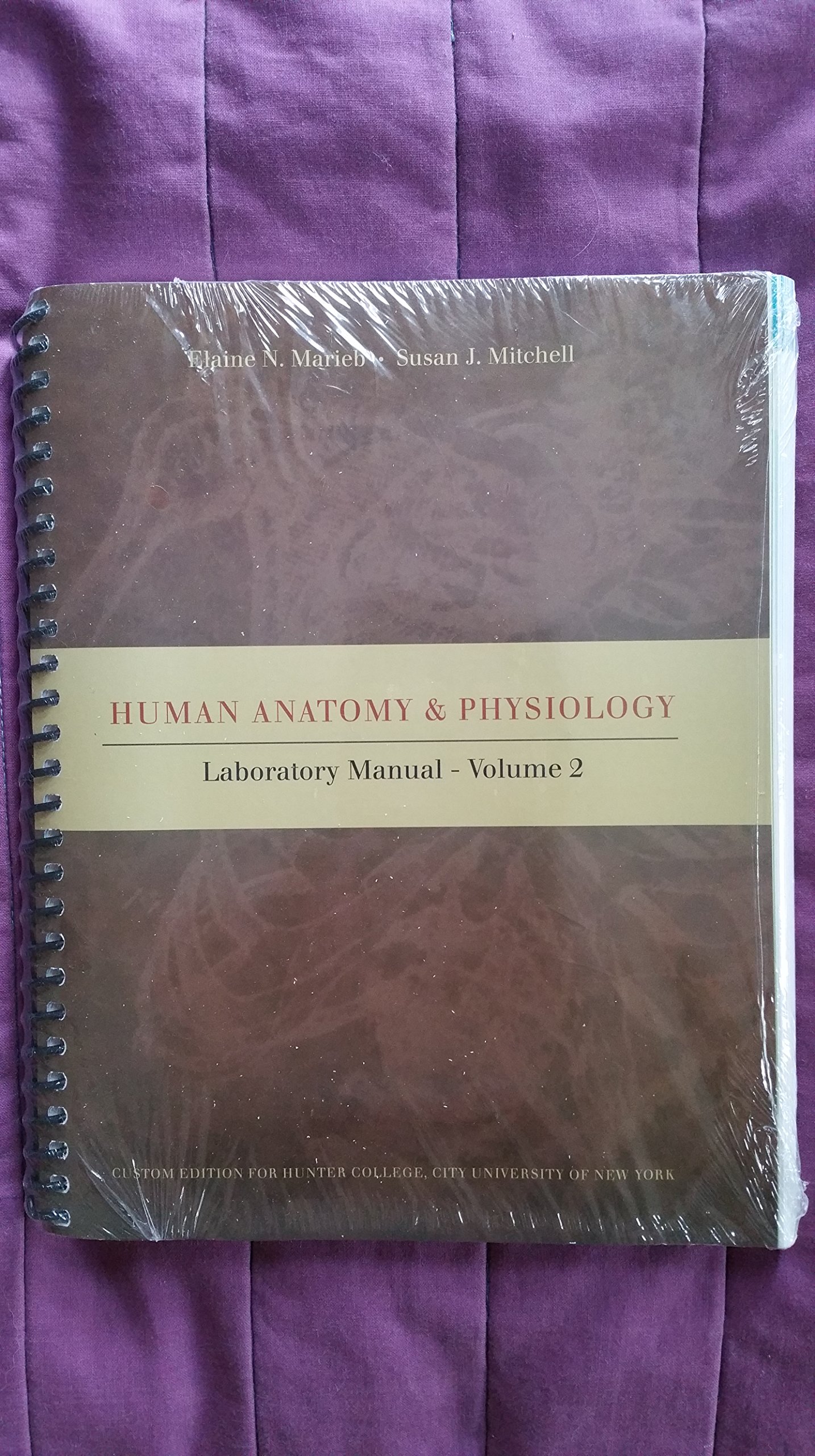 Human Anatomy & Physiology (Laboratory Manual, VOLUME 2) Ring-bound – 2011