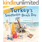 Turkey's Sandtastic Beach Day (Turkey Trouble Book 7)