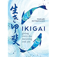 Ikigai: Giving every day meaning and joy book cover
