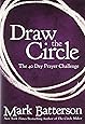 Draw the Circle: The 40 Day Prayer Challenge