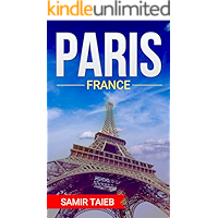 Paris: Paris,France, The Best Travel guide with pictures, maps,tips from a Parisian!: Paris travel guide (Paris, France… book cover Paris: Paris,France, The Best Travel guide with pictures, maps,tips from a Parisian!: Paris travel guide (Paris, France… book cover