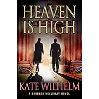 Heaven is High: A Mystery