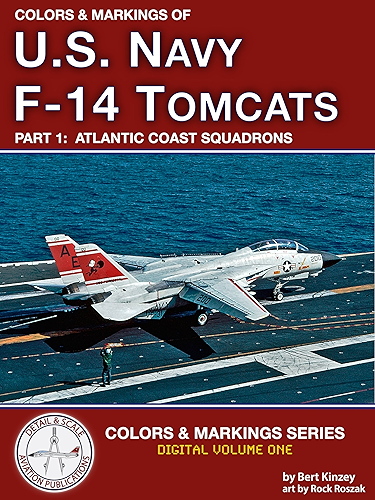 Download Colors & Markings of U. S. Navy F-14 Tomcats, Part 1:  Atlantic Coast Squadrons (Digital Colors & Markings Series) (English Edition) PDF