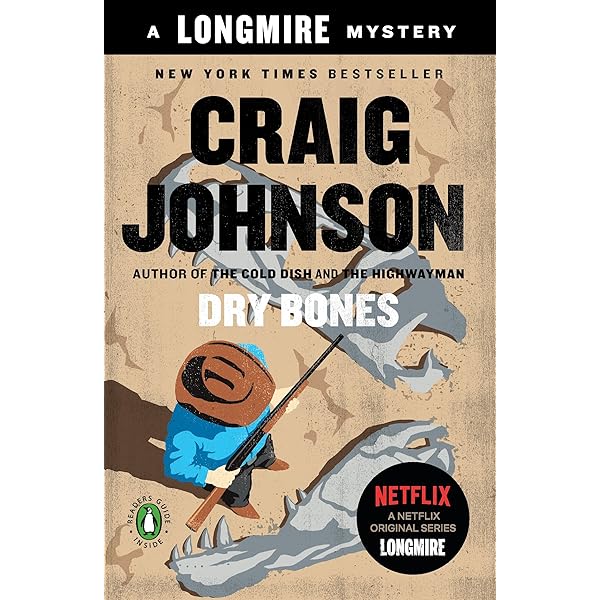 Dry Bones A Longmire Mystery Walt Longmire Mysteries Book 11 Kindle Edition By Johnson Craig Literature Fiction Kindle Ebooks Amazon Com