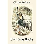 5 Christmas Books: Unabridged and Fully Illustrated: A Christmas Carol; The Chimes; The Cricket on the Hearth; The Battle of Life; The Haunted Man
