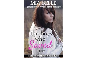 The Boys Who Saved Me: A Contemporary Reverse Harem Romance (The Boys Who Saved Me, Book 1)