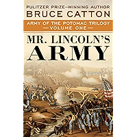 Mr. Lincoln's Army (Army of the Potomac Trilogy Book 1) book cover Mr. Lincoln's Army (Army of the Potomac Trilogy Book 1) book cover