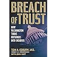 Breach of Trust: How Washington Turns Outsiders Into Insiders