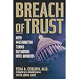 Breach of Trust: How Washington Turns Outsiders Into Insiders