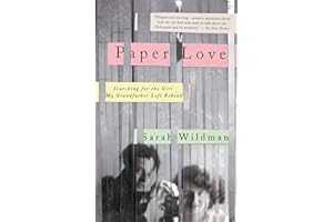 Paper Love: Searching for the Girl My Grandfather Left Behind