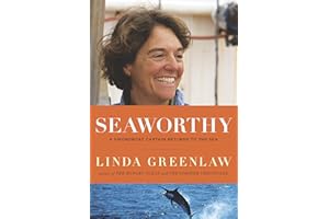 Seaworthy: A Swordboat Captain Returns to the Sea