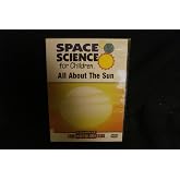 Space Science for Children All About the Sun