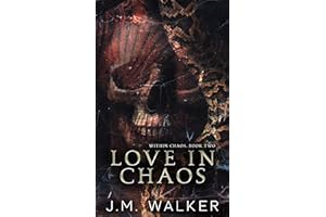 Love In Chaos (Within Chaos Duet Book 2)