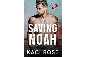 Saving Noah: A Scarred Hero Military Romance (Oakside Military Heroes Book 1)