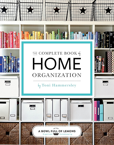 Download The Complete Book of Home Organization: 200+ Tips and Projects (English Edition) PDF