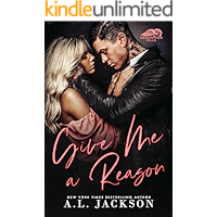 Give Me a Reason: A Single Dad, Enemies-to-Lovers Romance
