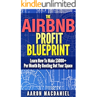 The Airbnb Profit Blueprint: Learn How I Made $5000+ a Month with Airbnb book cover The Airbnb Profit Blueprint: Learn How I Made $5000+ a Month with Airbnb book cover