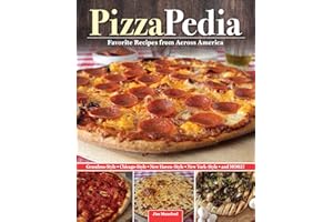 PizzaPedia: Favorite Recipes from Across America (Fox Chapel Publishing) Pizza Cookbook with 100+ Recipes for Regional Pizza from Chicago, Detroit, Brooklyn, and More